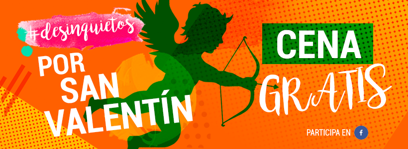 ¿Quieres cenar GRATIS por San Valentín?
